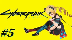 #5【サイバーパンク2077】ナイトシティのキングになる👑【うきょち】