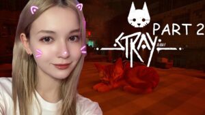 STRAY 可愛いサイバーパンク猫ゲーム！！　PART 2　女子実況 顔出し生配信ライブ！　外国人ゲーム実況者
