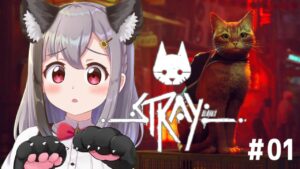 【Stray】cyberpunk cat❤サイバーパンクの世界で野良猫ちゃんになる！（ハムスター）01【VtuberJP 雲母ミミ/EN/PT/ES subtitle】