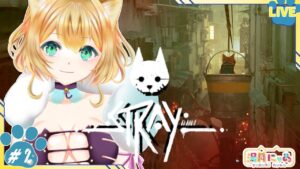 【 stray 】# 2 迷い猫になってサイバーパンクな世界を冒険する😸[ ストレイ ]/ Vtuber 湯月にゃあ