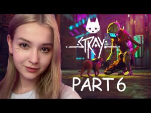 STRAY 可愛いサイバーパンク猫ゲーム!! PART 6 女子実況 顔出し生配信ライブ! 外国人ゲーム実況者