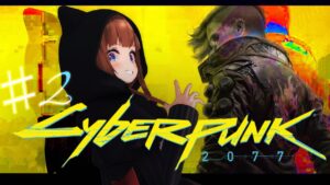 # 02【Cyberpunk 2077/サイバーパンク2077】ナイトシティへ行くぞー!【Vtuber #花京院ちえり】