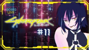 【cyberpunk2077】サイバーパンクがやめられない！！！#11【新人Vtuber/芽々守ゆうざ】